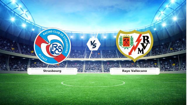 Strasbourg – Rayo Vallecano Maçı Başlıyor: Saat ve Kanal Bilgisi